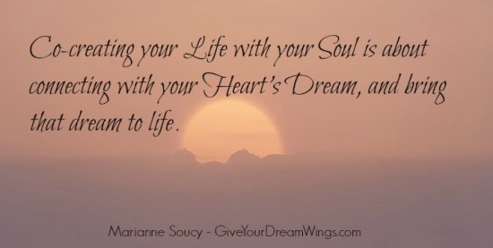 Co-creation - soul - hearts dream 2 Marianne Soucy Give Your Dream Wings