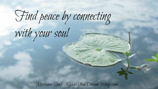 Soul peace - Marianne Soucy Give Your Dream Wings